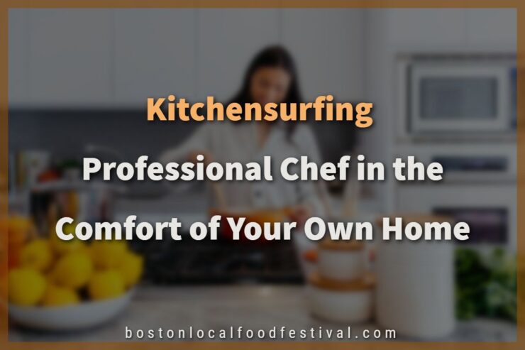 Kitchensurfing - A Professional Chef in the Comfort of Your Own Home